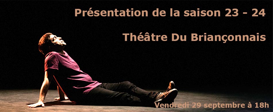 Théâtre du Briançonnais; saison  2023 - 2024