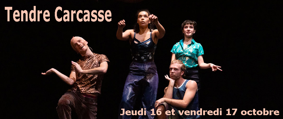Théâtre : "Tendre Carcasse" à Briançon